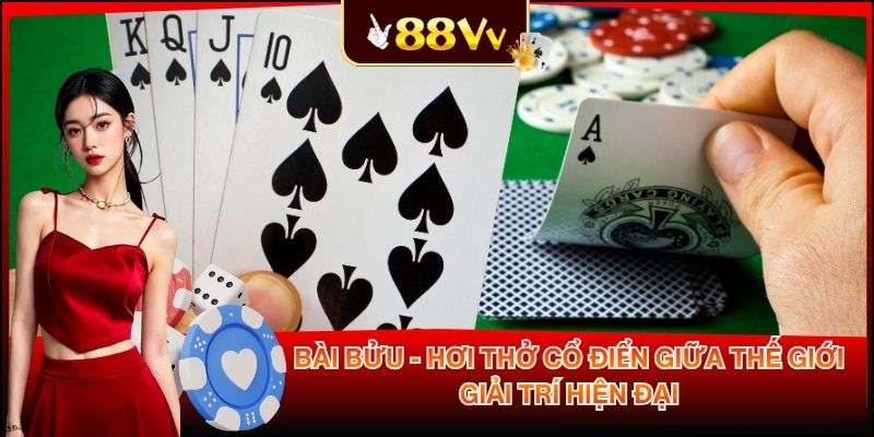 Bài Bửu - Hơi Thở Cổ Điển Giữa Thế Giới Giải Trí Hiện Đại