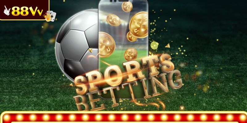 Giới thiệu cơ bản về sảnh Thể Thao 88VV